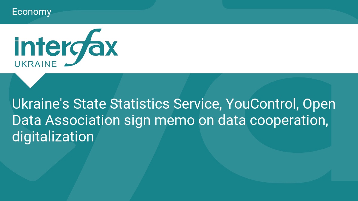 Ukraine's State Statistics Service, YouControl, Open Data Association sign memo on data cooperation, digitalization
