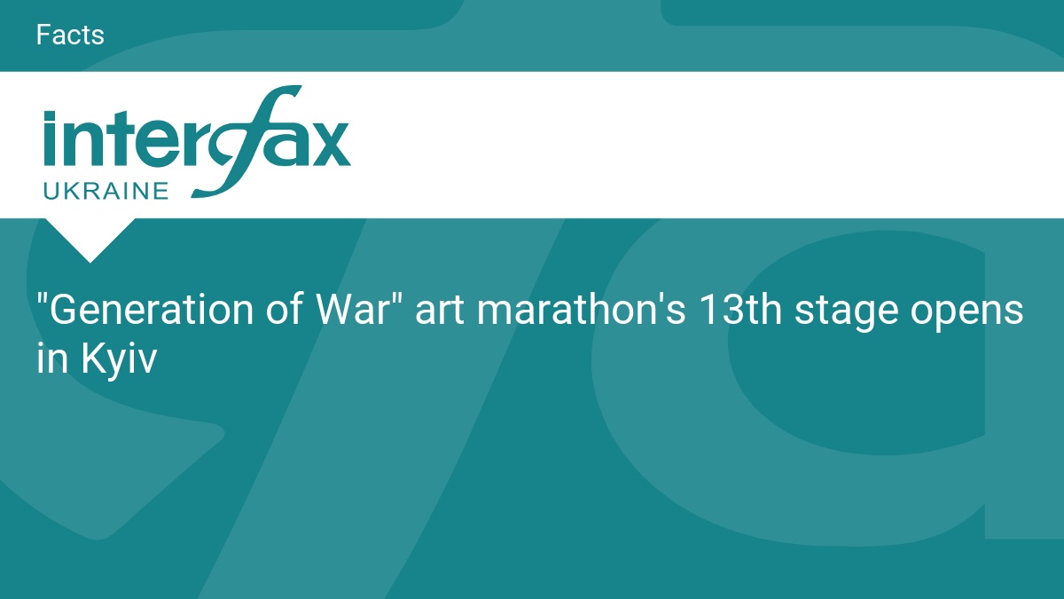 "Generation of War" art marathon's 13th stage opens in Kyiv