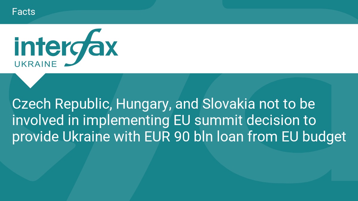 Czech Republic, Hungary, and Slovakia not to be involved in implementing EU summit decision to provide Ukraine with EUR 90 bln loan from EU budget