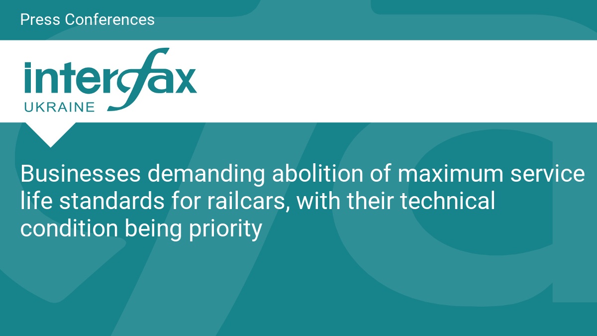 Businesses demanding abolition of maximum service life standards for railcars, with their technical condition being priority