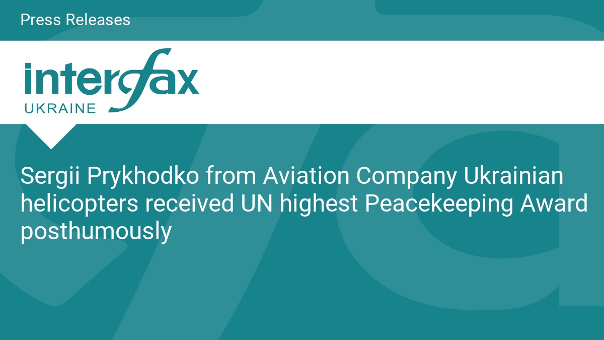 Sergii Prykhodko from Aviation Company Ukrainian helicopters received UN highest Peacekeeping Award posthumously