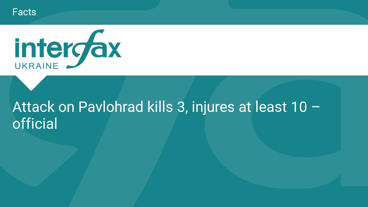 Attack on Pavlohrad kills 3, injures at least 10 – official