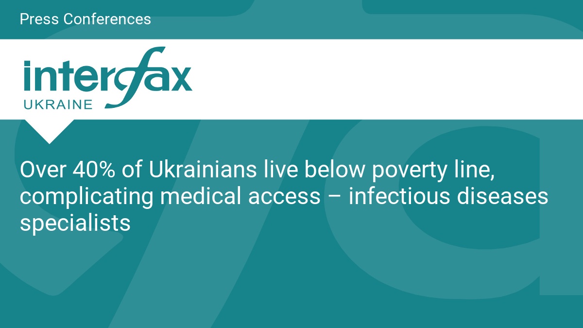 Over 40% of Ukrainians live below poverty line, complicating medical access – infectious diseases specialists