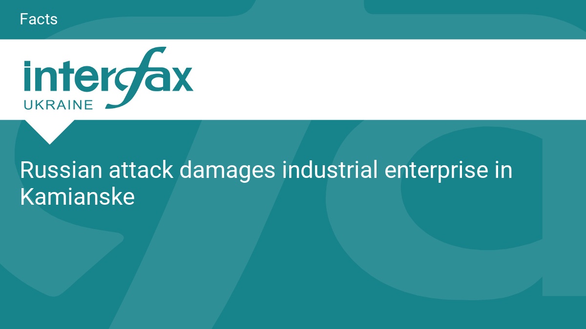 Russian attack damages industrial enterprise in Kamianske