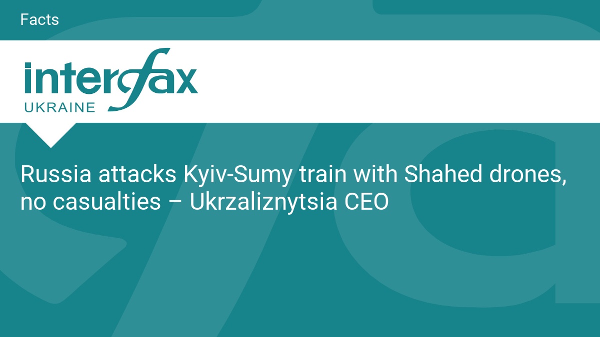 Russia attacks Kyiv-Sumy train with Shahed drones, no casualties – Ukrzaliznytsia CEO