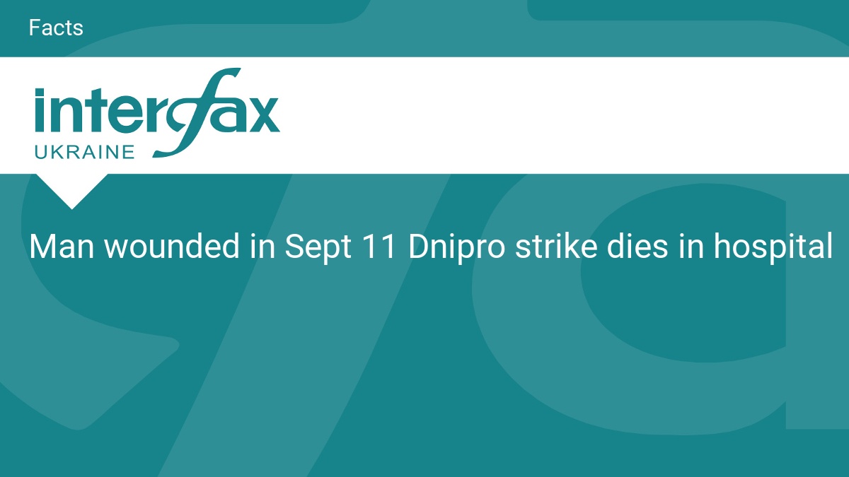 Man wounded in Sept 11 Dnipro strike dies in hospital