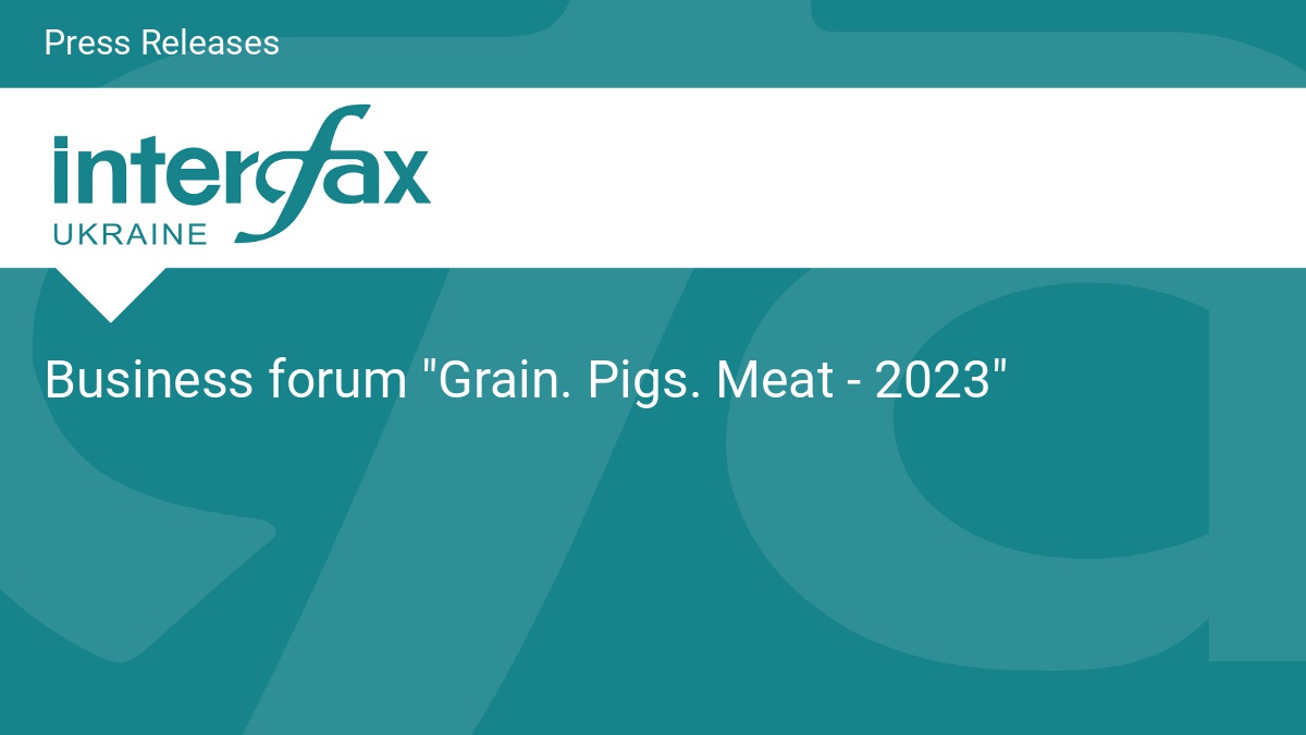Business forum "Grain. Pigs. Meat - Vimarsana News