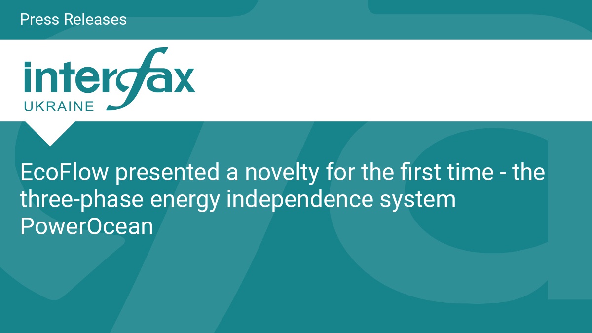 EcoFlow presented a novelty for the first time - the three-phase energy independence system PowerOcean - Vimarsana News