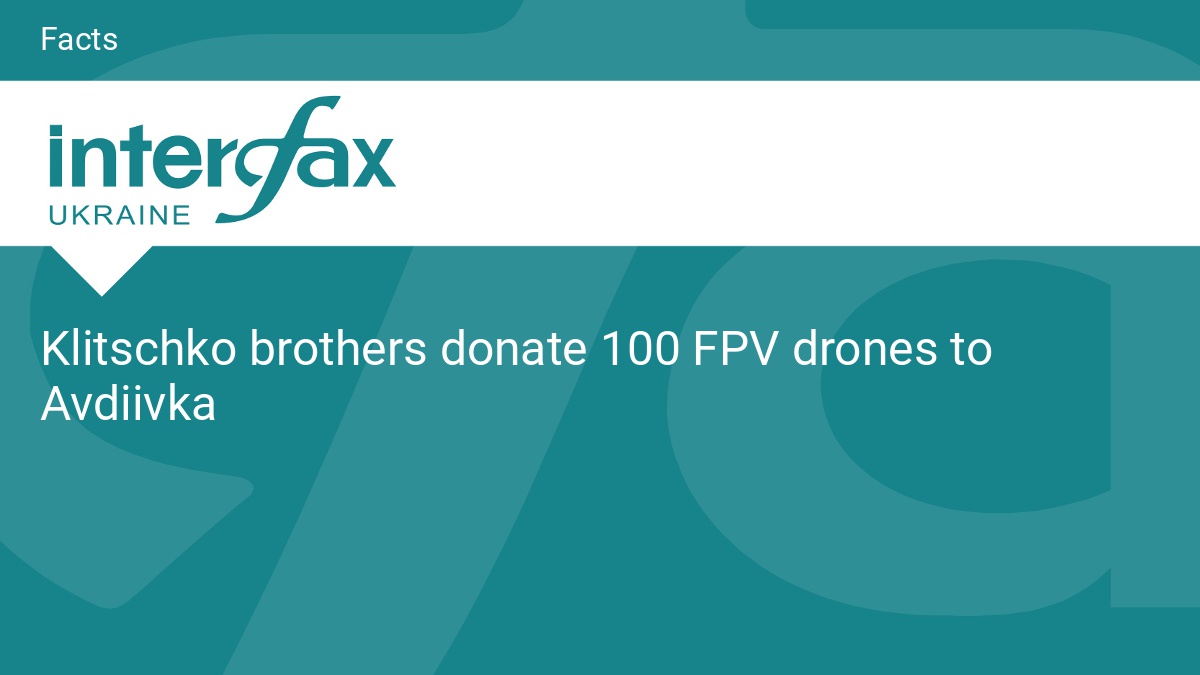 Klitschko brothers donate 100 FPV drones to Avdiivka - Vimarsana News