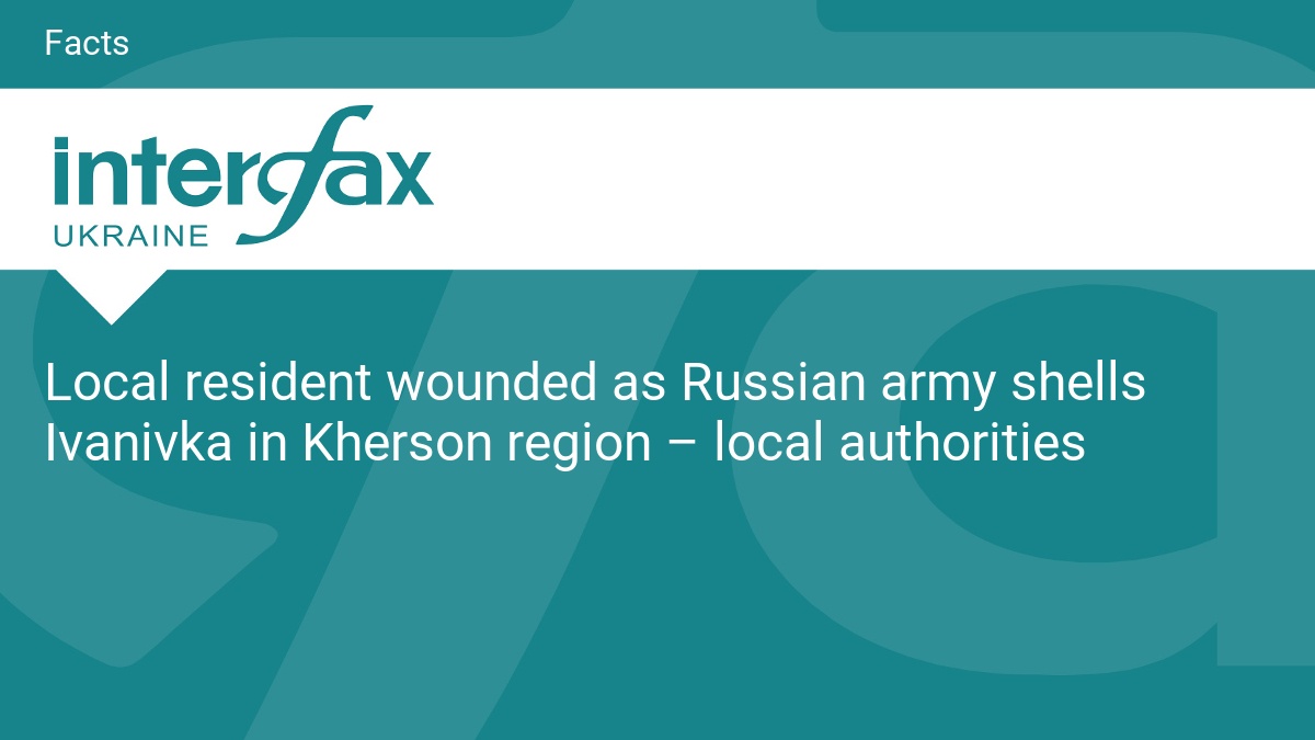 Local resident wounded as Russian army shells Ivanivka in Kherson region – local authorities - Vimarsana News
